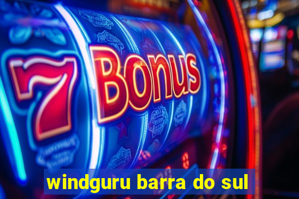windguru barra do sul